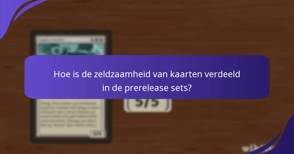 Welke opmerkelijke kaarten zijn opgenomen in de prerelease sets?