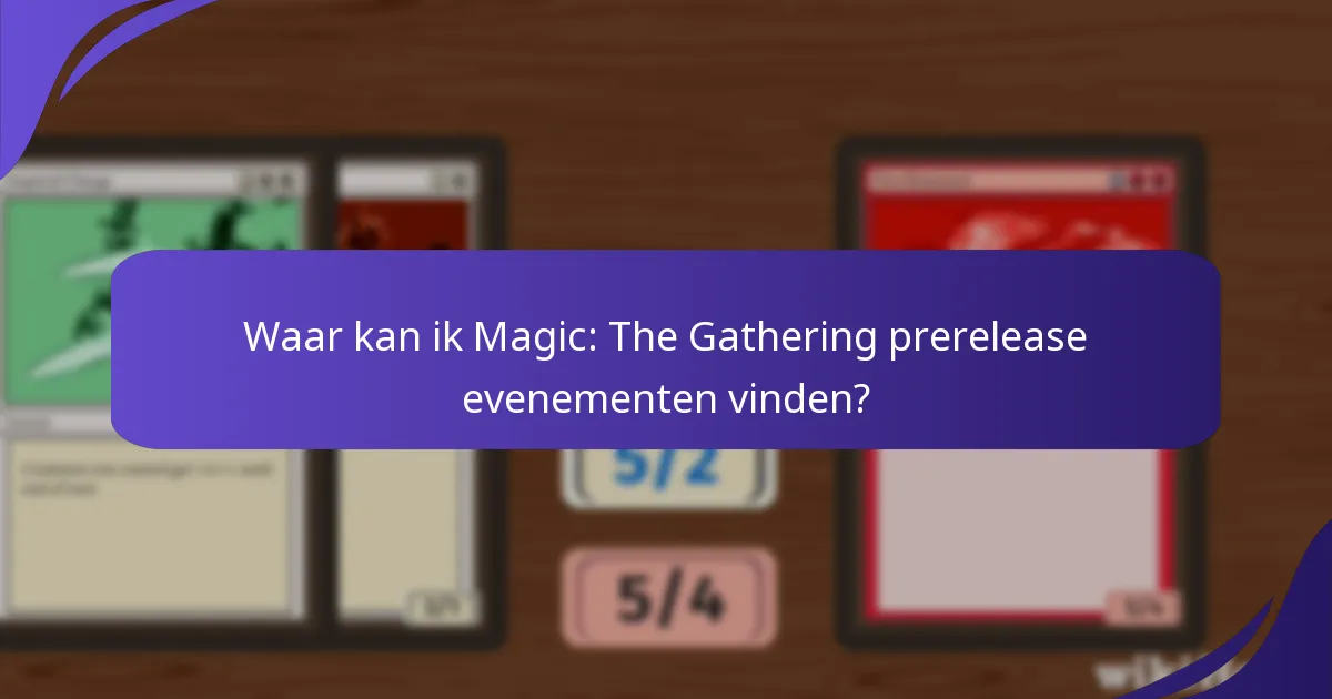 Welke formaten zijn beschikbaar voor prerelease evenementen?