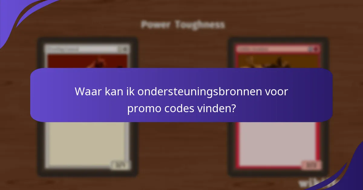 Waarom werkt mijn Magic: The Gathering promo code niet?