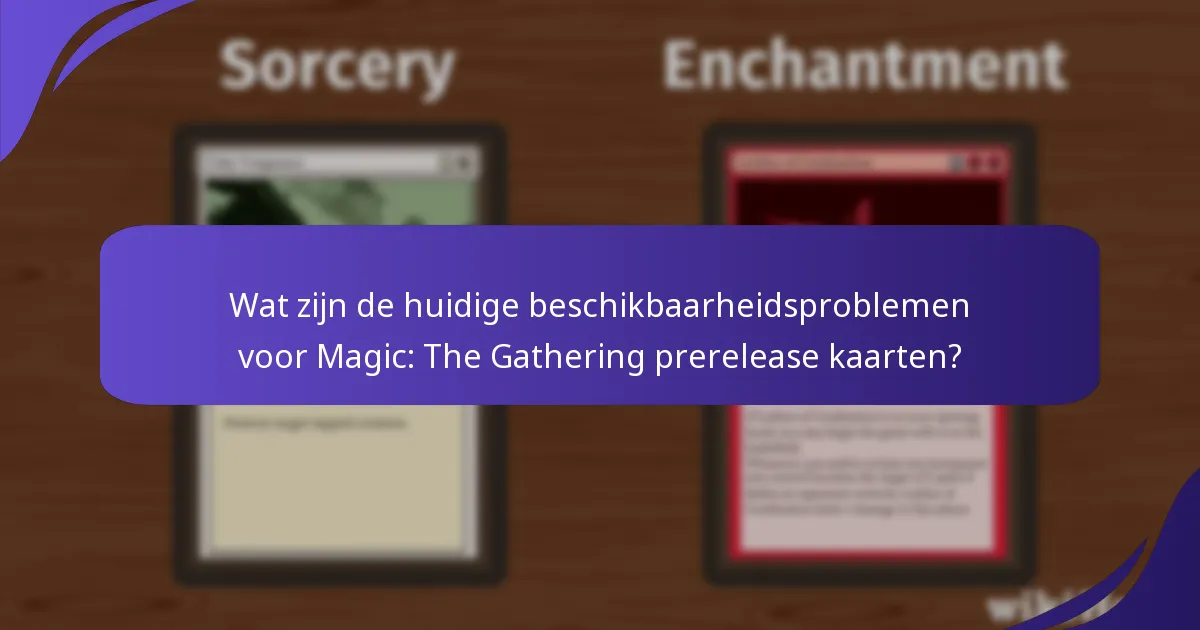 Welke distributiekanalen worden gebruikt voor Magic: The Gathering prerelease kaarten?