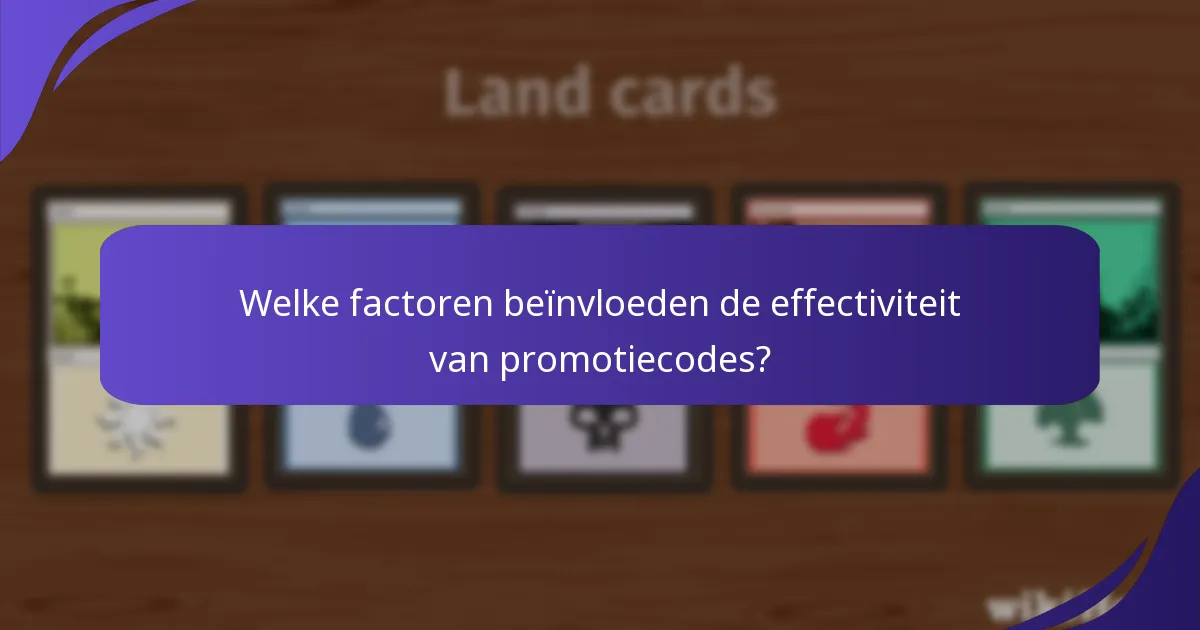 Welke factoren beïnvloeden de effectiviteit van promotiecodes?